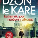 Džon Le Kare - Izdajnik po našem ukusu