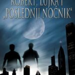 Veroslav Rančić - Robert, Lujka i poslednji noćnik