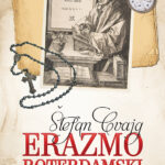 Štefan Cvajg - Erazmo Roterdamski