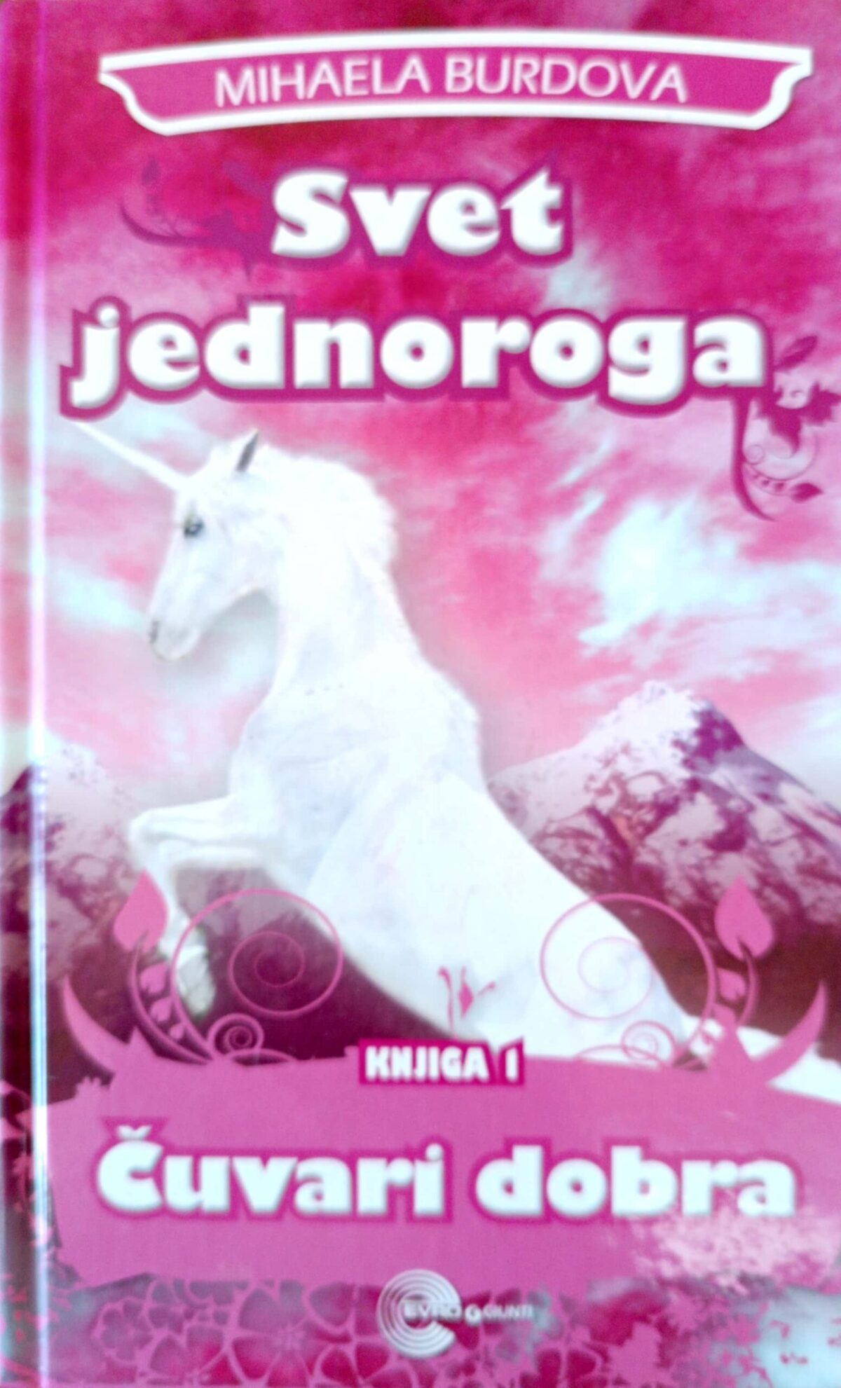 Čuvari dobra - Svet jednoroga 1 - Image 1