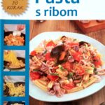 Recepti zlata vredni-Pasta s ribom