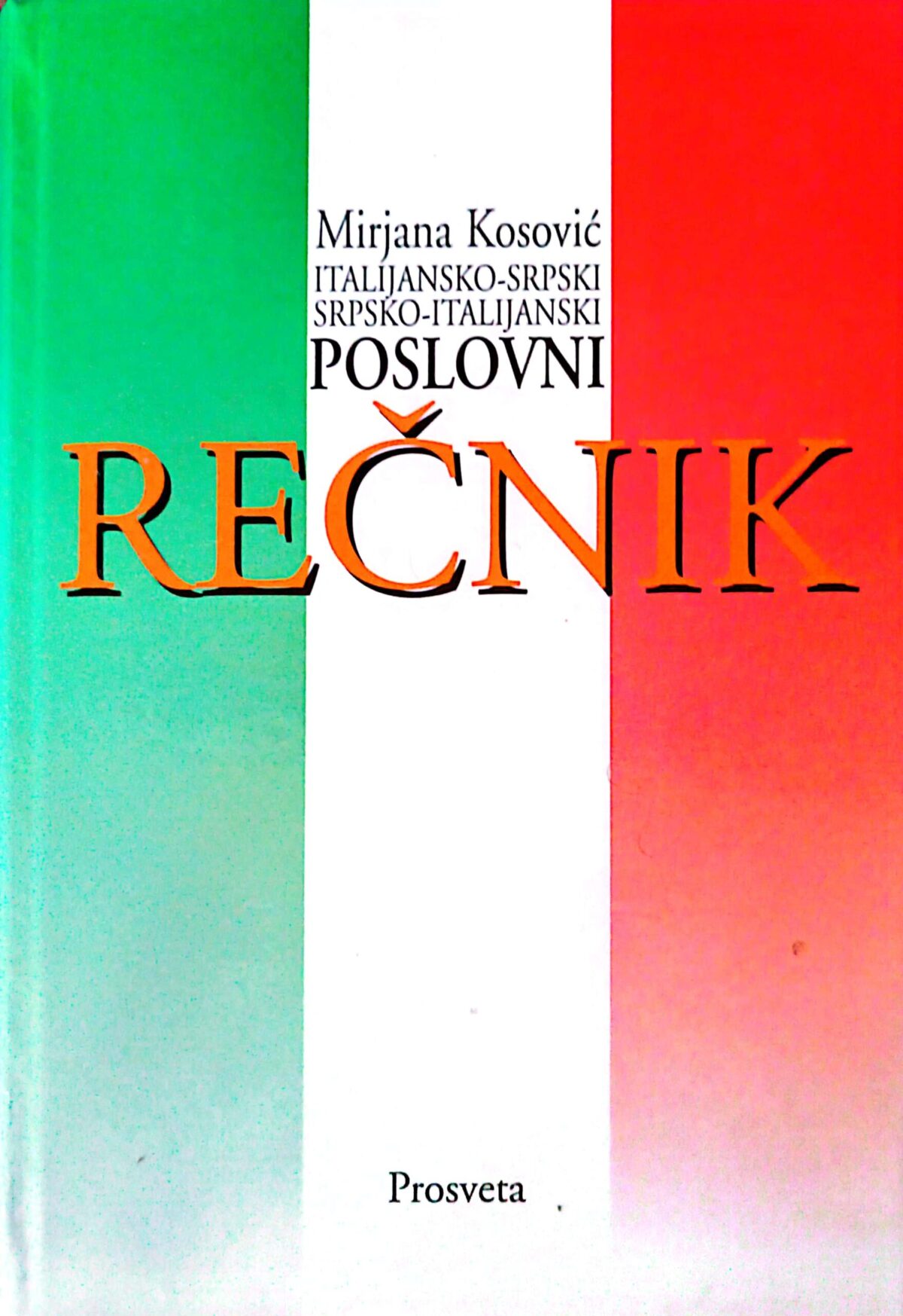 Italijansko-srpski poslovni rečnik – Mirjana Kosović - Image 1