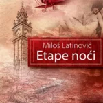 Miloš Latinović - Etape noći