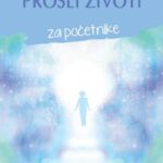Daglas Delong - Prošli životi za početnike