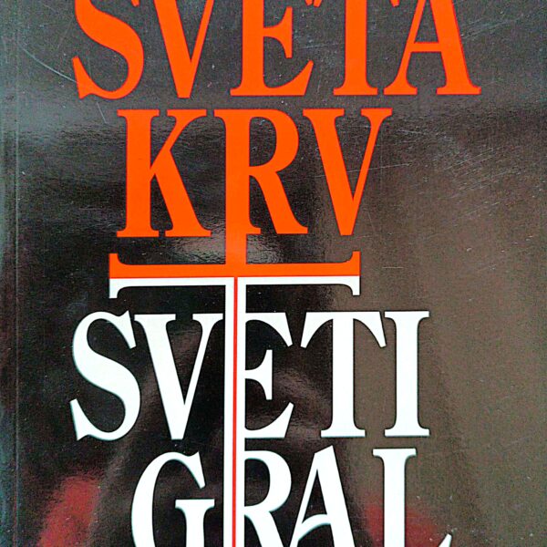 Majkl Bejdžent, Ričard Li, Henri Linkoln - Sveta krv sveti gral