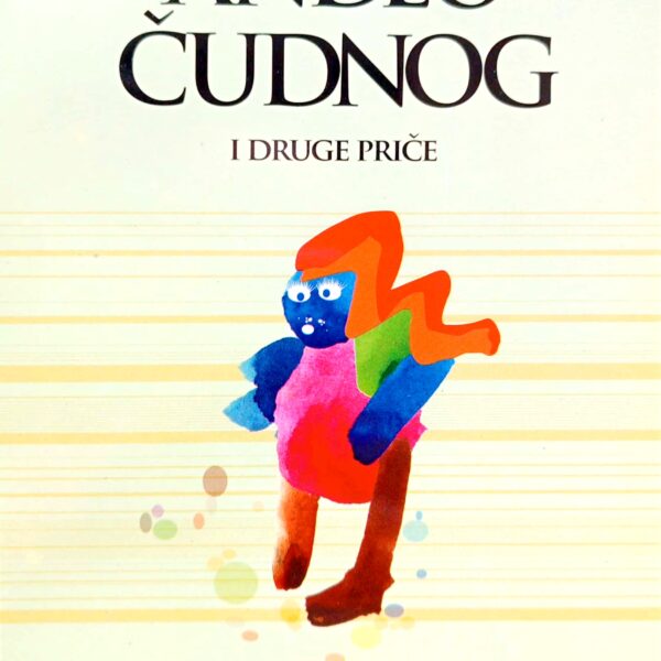 Edgar Alan Po - ANĐEO ČUDNOG I DRUGE PRIČE