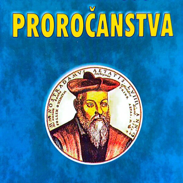 Hadži Olja Bakić – Nostradamusova proročanstva
