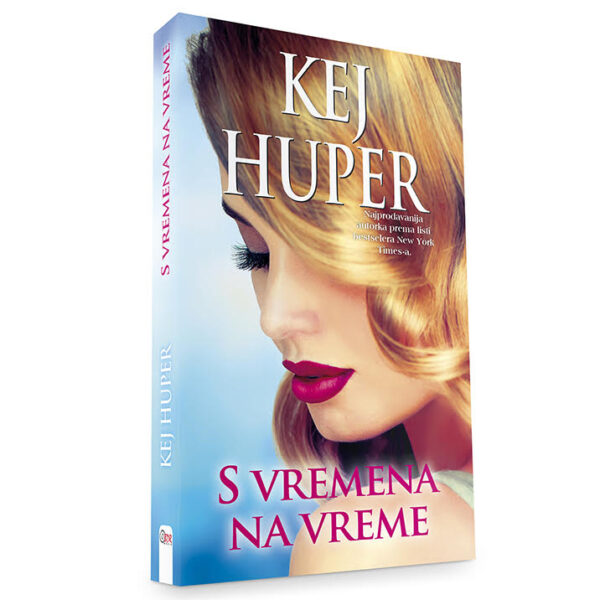 Kej Huper - S vremena na vreme