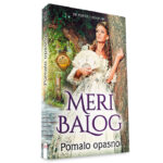 Meri Balog - Pomalo opasno