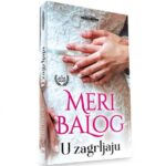 Meri Balog - U zagrljaju