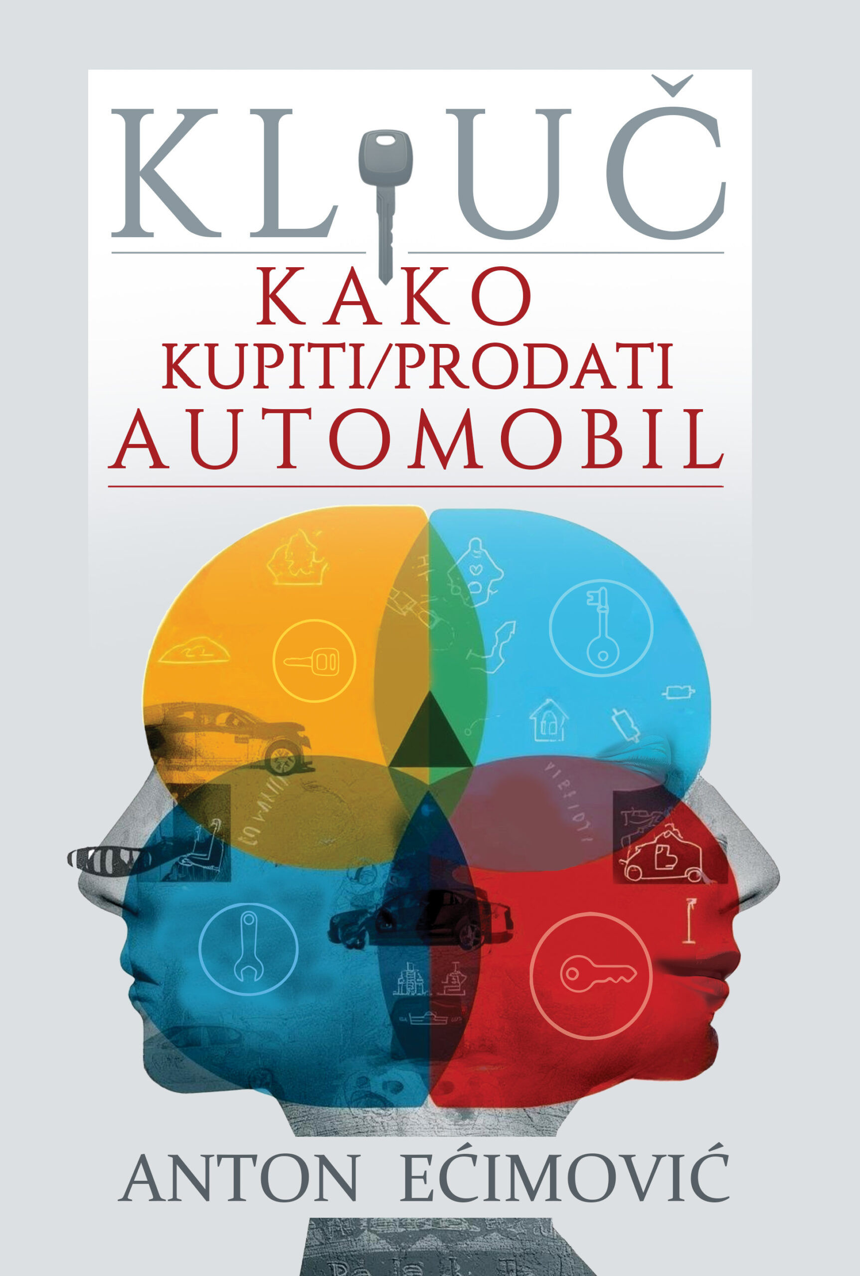Kljuc_1A_Prednja Anton Ećimović – KLJUČ Kako kupiti / prodati AUTOMOBIL - Slika 1