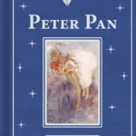 Peter Pan - Children’s Classic Book