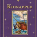 Kidnapped - Children’s Classic Book