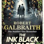 The Ink Black Heart - Robert Galbraith
