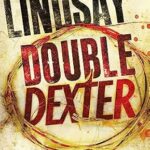 JEFF LINDSAY - DOUBLE DEXTER