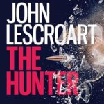 JOHN LESCROART - THE HUNTER