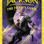 RICK RIORDAN - PERC JACKSON AND THE OLYMPIANS: THE TITAN'S CURSE