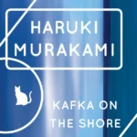 Kafka on the Shore - Haruki Murakami