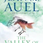Jean M. Auel   -   The Valley of Horses: Earth's Children, Book Two