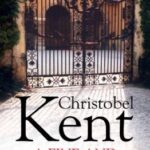 Christobel Kent - A Fine and Private Place