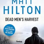 MATT HILTON - DEAD MEN'S HARVEST