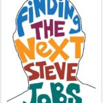Finding the Next Steve Jobs