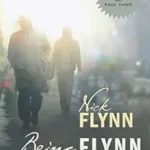 NICK FLYNN - BEING FLYNN