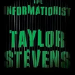 TAYLOR STEVENS - THE INFORMATIONIST