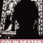 COLIN DEXTER - THE REMORSEFUL DAY