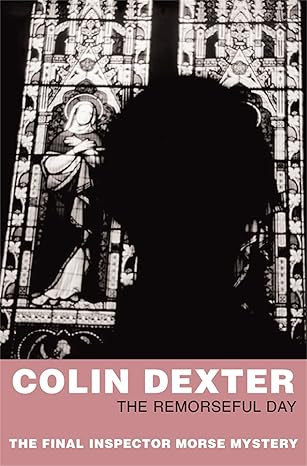 the remorseful day COLIN DEXTER - THE REMORSEFUL DAY - Slika 1