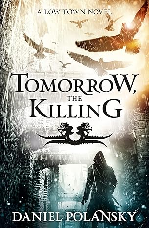 tomorrow the killing DANIEL POLANSKY - TOMORROW THE KILLING - Slika 1