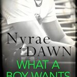 NYRAE DAWN - WHAT A BOY WANTS