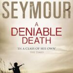 GERALD SEYMOUR - A DENIABLE DEATH