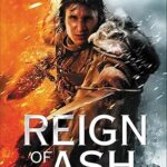 GAIL Z. MARTIN - REIGN OF ASH ( THE ASCENDANT KINGDOMS SAGA BOOKS 2)