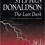 STEPHENSON DONALDSON - THE LAST DARK