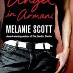 MELANIE SCOTT - ANGEL IN ARMANI