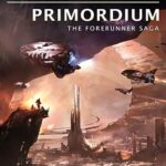 HALO:PRIMORDIUM:THE FORERUNNER SAGA (BOOK 2)