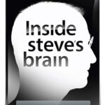 LEANDER KAHNEY - INSIDE STEVE'S BRAIN