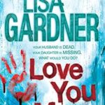 LISA GARDNER - LOVE YOU MORE