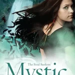 ALYSON NOEL - THE SOUL SEEKERS: MYSTIC