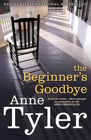 THE BEGINNERS GOODBYE ANNE TYLER - THE BEGINNER'S GOODBYE - Slika 1