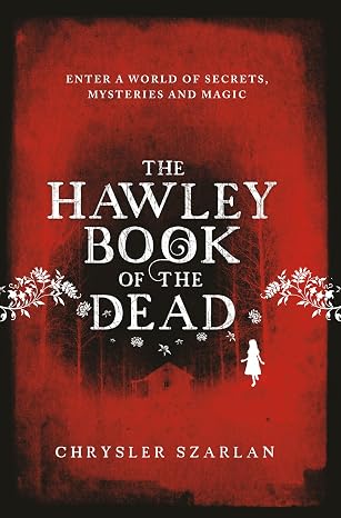 THE HAWLEY BOOK OF THE DEAD CHRYSLER SZARLAN - THE HAWLEY BOOK OF THE DEAD - Slika 1