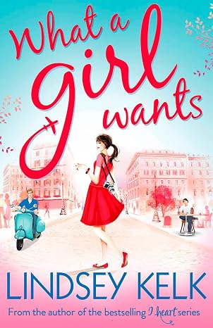 WHAT A GIRL WANTS LINDSEY KELK - WHAT A GIRL WANTS - Slika 1