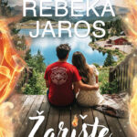 REBEKA JAROS – ŽARIŠTE