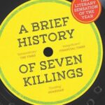 MARLON JAMES - A BRIEF HISTORY OF SEVEN KILLINGS