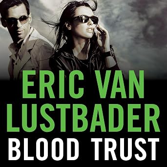 blood trust ERIC VAN LUSTBADER - BLOOD TRUST - Slika 1