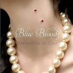 MELISSA DE LA CRUZ - BLUE BLOODS