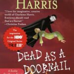 CHARLAINE HARRIS - DEAD AS A DOORNAIL