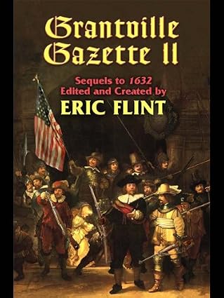 eric flint ERIC FLINT - GRANTVILLE GAZETTE II - Slika 1