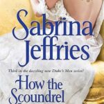SABRINA JEFFRIES - HOW THE SCOUNDREL SEDUCES
